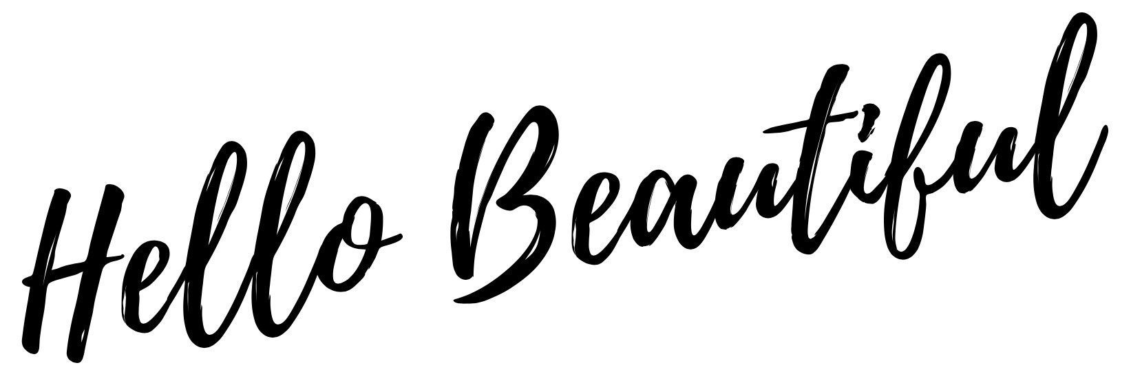  The text "Hello Beautiful" written in a large, elegant black brush-script font against a plain white background.